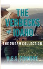 The Verbecks of Idaho: The Dream Collection