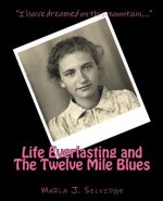 Life Everlasting and the Twelve Mile Blues: Remembering McCreary County in the Early 20th Century