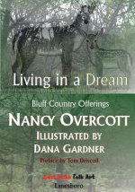 Living in a Dream: Bluff Country Offerings