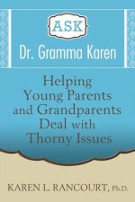 Ask Dr. Gramma Karen