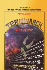 The Terminarch Plot
