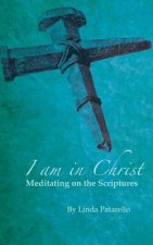 I Am In Christ