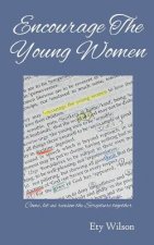 Encourage the Young Women: Come, Let Us Reason the Scripture Together