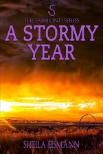 A Stormy Year: Book Two of The Sabblonti Series