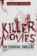 Killer Movies: The Essential Thrillers