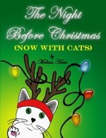 The Night Before Christmas (NOW WITH CATS)