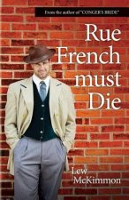 Rue French Must Die