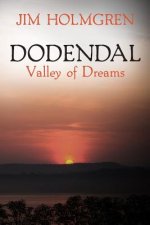 Dodendal: Valley of Dreams