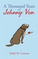 A Thousand Years of Johnny Von