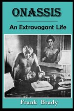 Onassis: An Extravagant Life