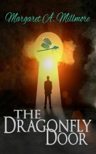 The Dragonfly Door: a science fiction time travel thriller