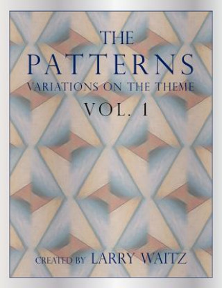 The Patterns Vol. 1: Variations on the Theme