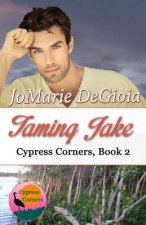 Taming Jake: Cypress Corners Book 2