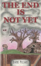 The End Is Not Yet