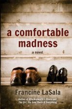 A Comfortable Madness