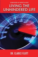 Living the Unhindered Life