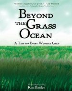 Beyond the Grass Ocean: A Tale for Every Worldly Child (illustrated edition)
