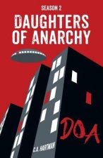 Daughters of Anarchy: Season 2
