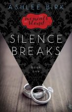 The Moments We Stand: Silence Breaks: Book 1