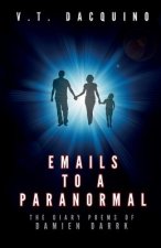Emails to a Paranormal: The Diary Poems of Damien Darrk
