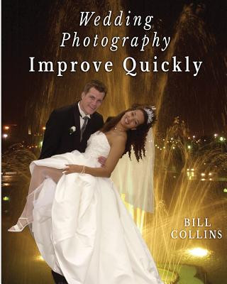 Wedding Photography Improve Quickly