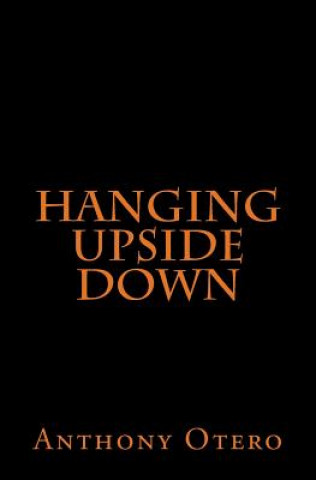 Hanging Upside Down