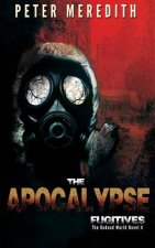 The Apocalypse Fugitives: The Undead World Novel 4