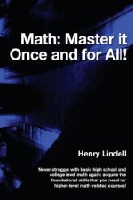 Math. Master it Once and for All!