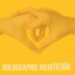 Holographic Meditation: The Twelve Elixirs of Life