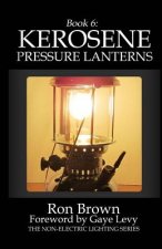 Book 6: Kerosene Pressure Lanterns