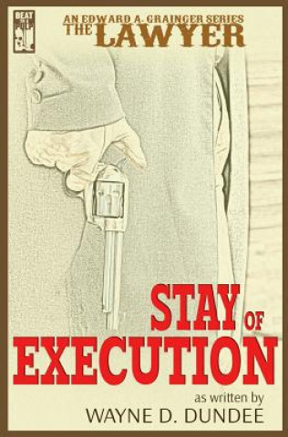 The Lawyer: Stay of Execution