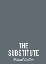 The Substitute