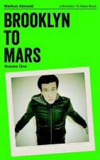 Brooklyn To Mars: Volume One