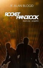 Rocket Handbook: Part One - Seraphim