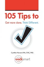 105 Ways to Get More Done. Think Different.