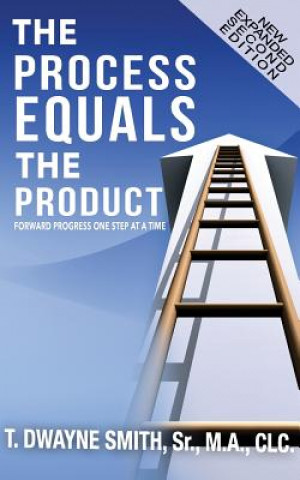 The Process Equals the Product: Forward Progress One Step at a Time