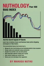 Nuthology Pser 400 Bias Index: And the Secret Capsule Of Talents