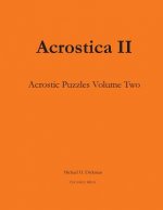Acrostica II: Acrostic Word Puzzles Volume Two