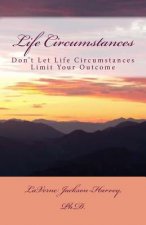 Life Circumstances