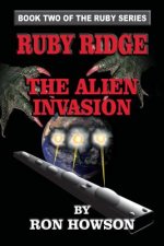 Ruby Ridge: The Alien Invasion