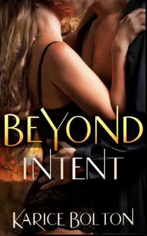 Beyond Intent