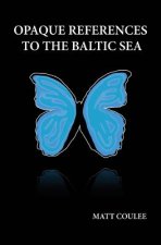 Opaque References to the Baltic Sea