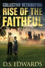 Rise of the Faithful: Collective Retribution