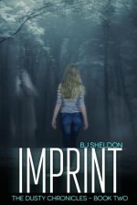Imprint: The Dusty Chronicles - Book Two