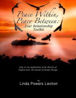 Peace Within, Peace Between: Your Relationship Toolkit