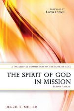 The Spirit of God in Mission: A Vocational Commentary on the Book of Acts
