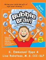 Bubble Brain: Story Time Rhymes That Build the Mind