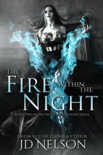Fire Within the Night