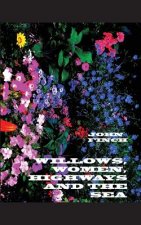 Willows, Women, Highways and the Sea