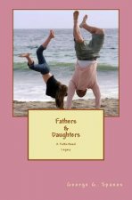 Fathers & Daughters: A Fatherhood Legacy